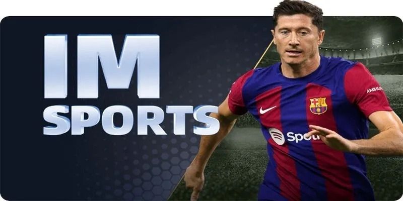 คลังการเดิมพันที่ IM Sports ไม่มีขีดจำกัด